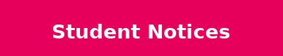 Student Notices