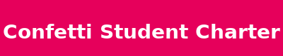 Confetti Student Charter